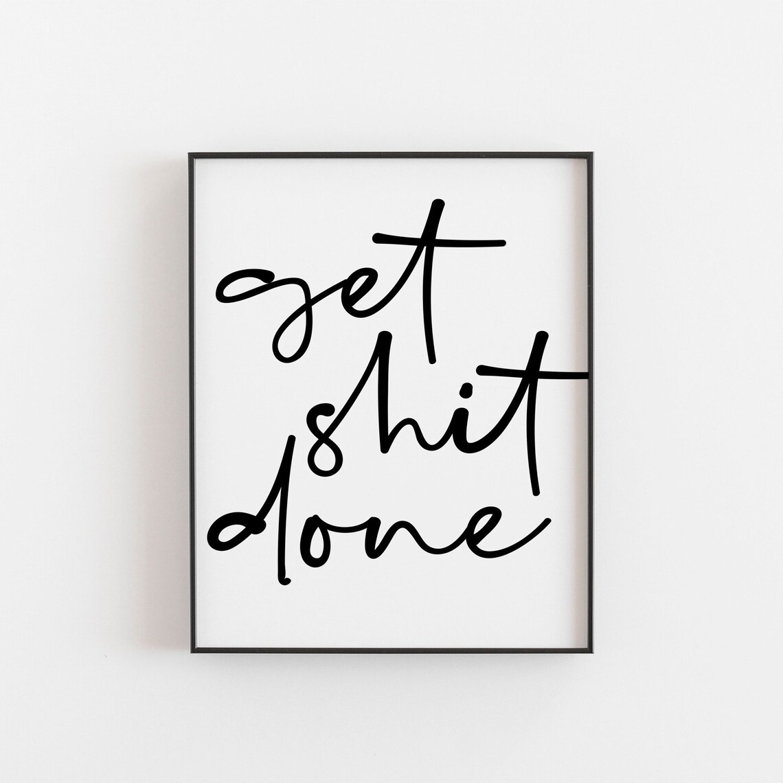 Get Shit Done Funny Quote Poster, Boss Gift