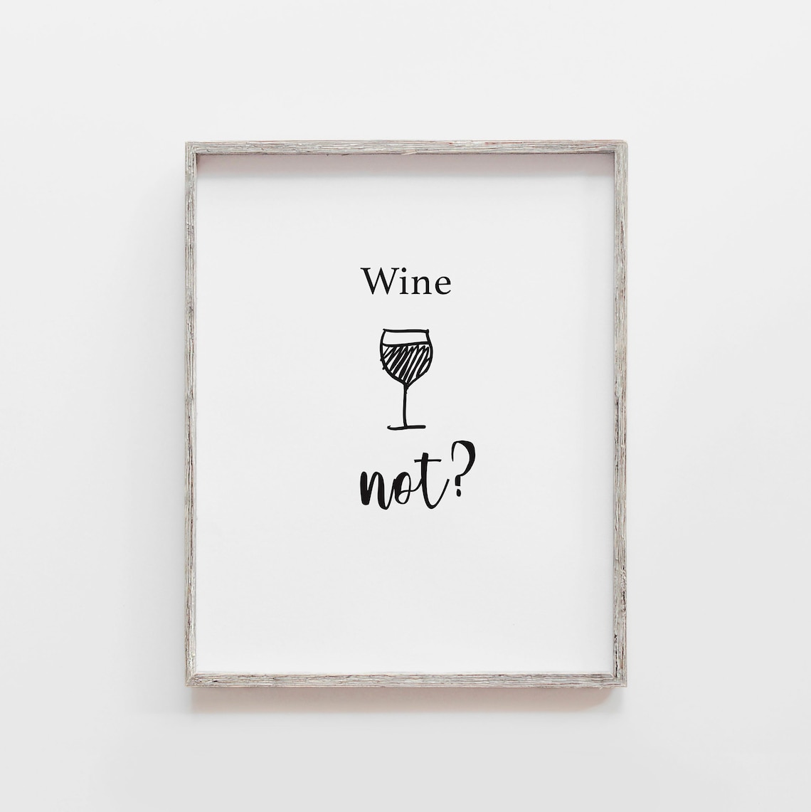 Wine Not Quote Typography Art Print, Kitchen Decor