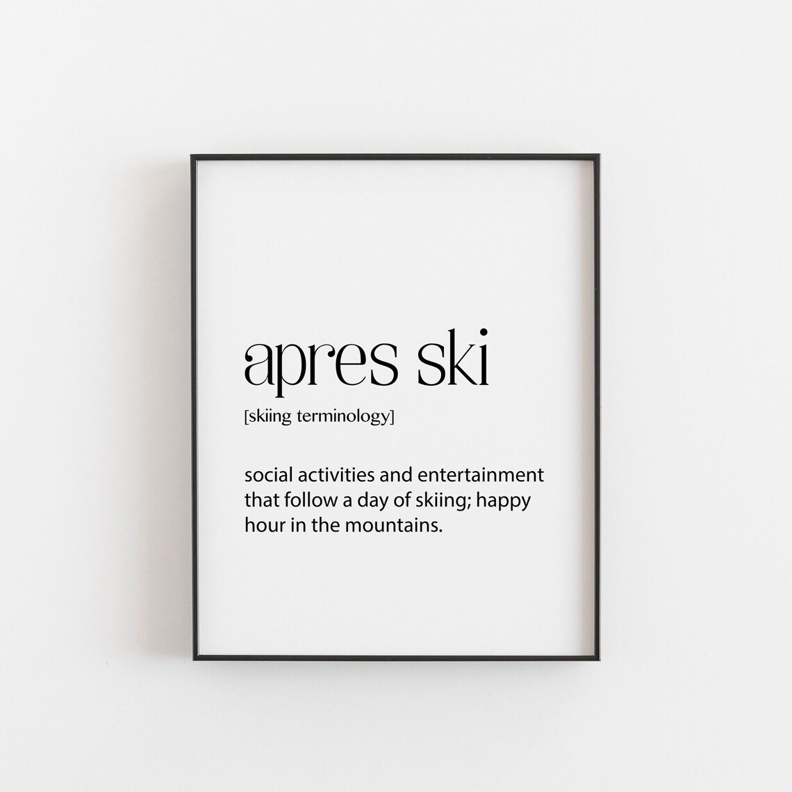 Ski Après-Ski Definition Art Print, Snow Sports