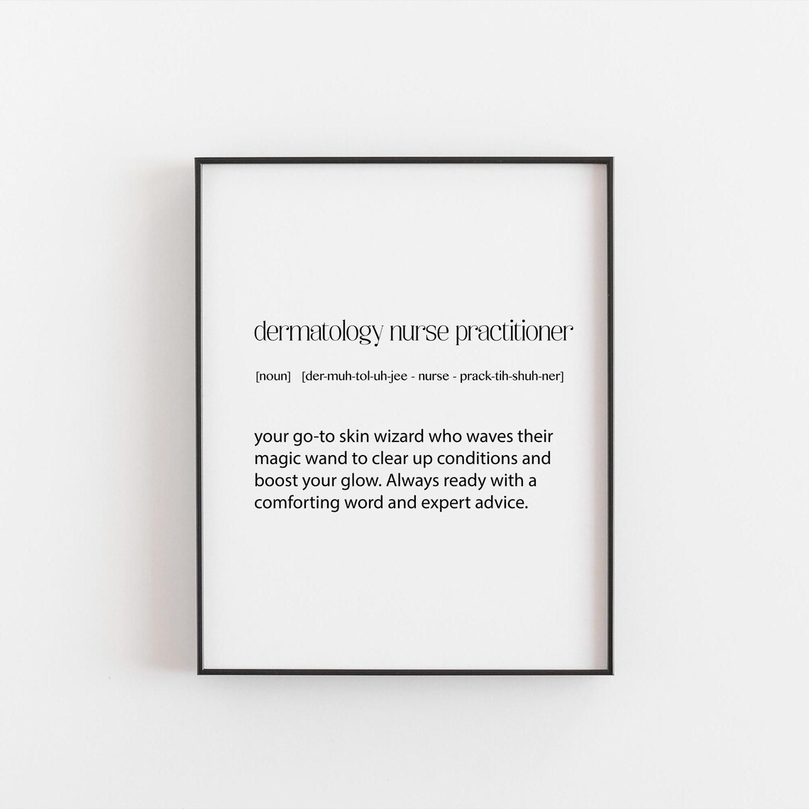 Dermatology Nurse Practitioner Definition Art Print