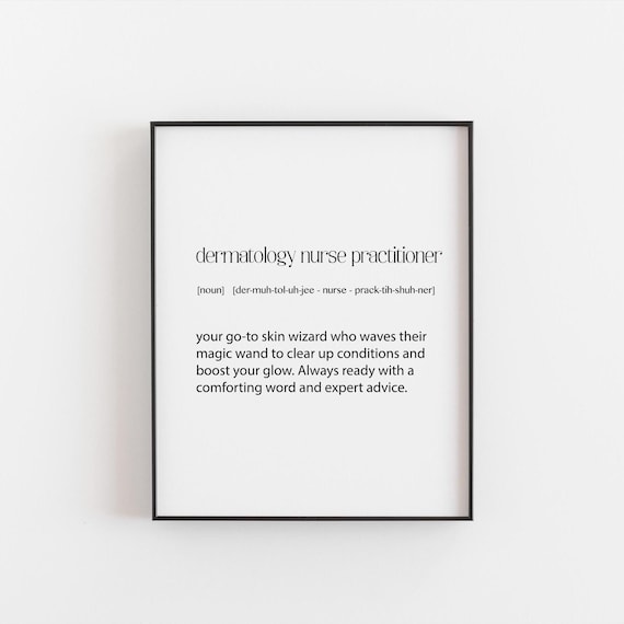 Dermatology Nurse Practitioner Definition Art Print