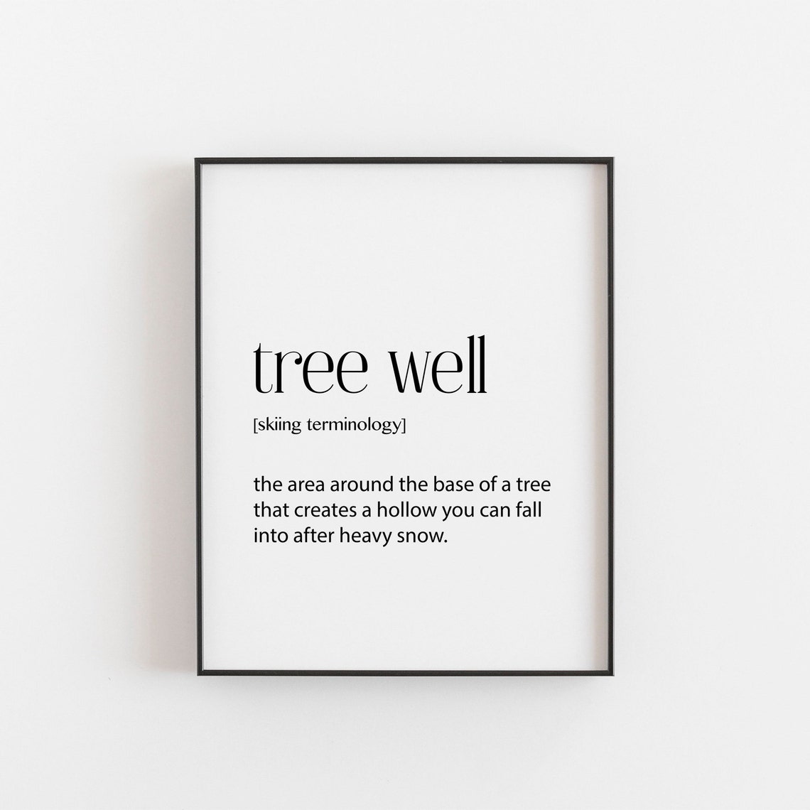 Tree Well Skiing Terminology Definition Minimalist Typography Print