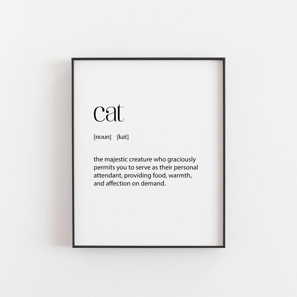 Cat Funny Dictionary Definition Quote for Cat Lovers Wall Poster