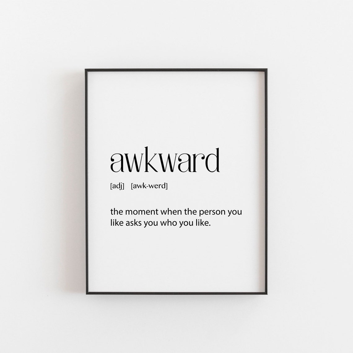 Awkward Definition Funny Typography Poster for Teens and Friend Gifts