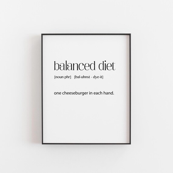 Balanced Diet Definition Funny Cheeseburger Dictionary Joke Quote Poster