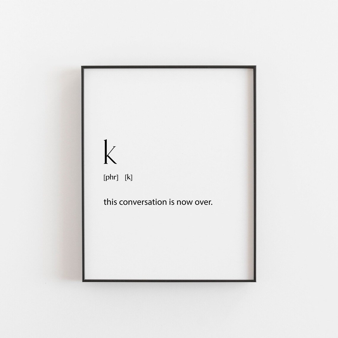 Teenager K Definition Phrases Funny Bedroom Art Print