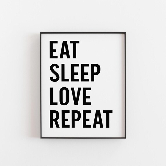 Eat Sleep Love Repeat Bold Typography Modern Minimalist Quote Poster