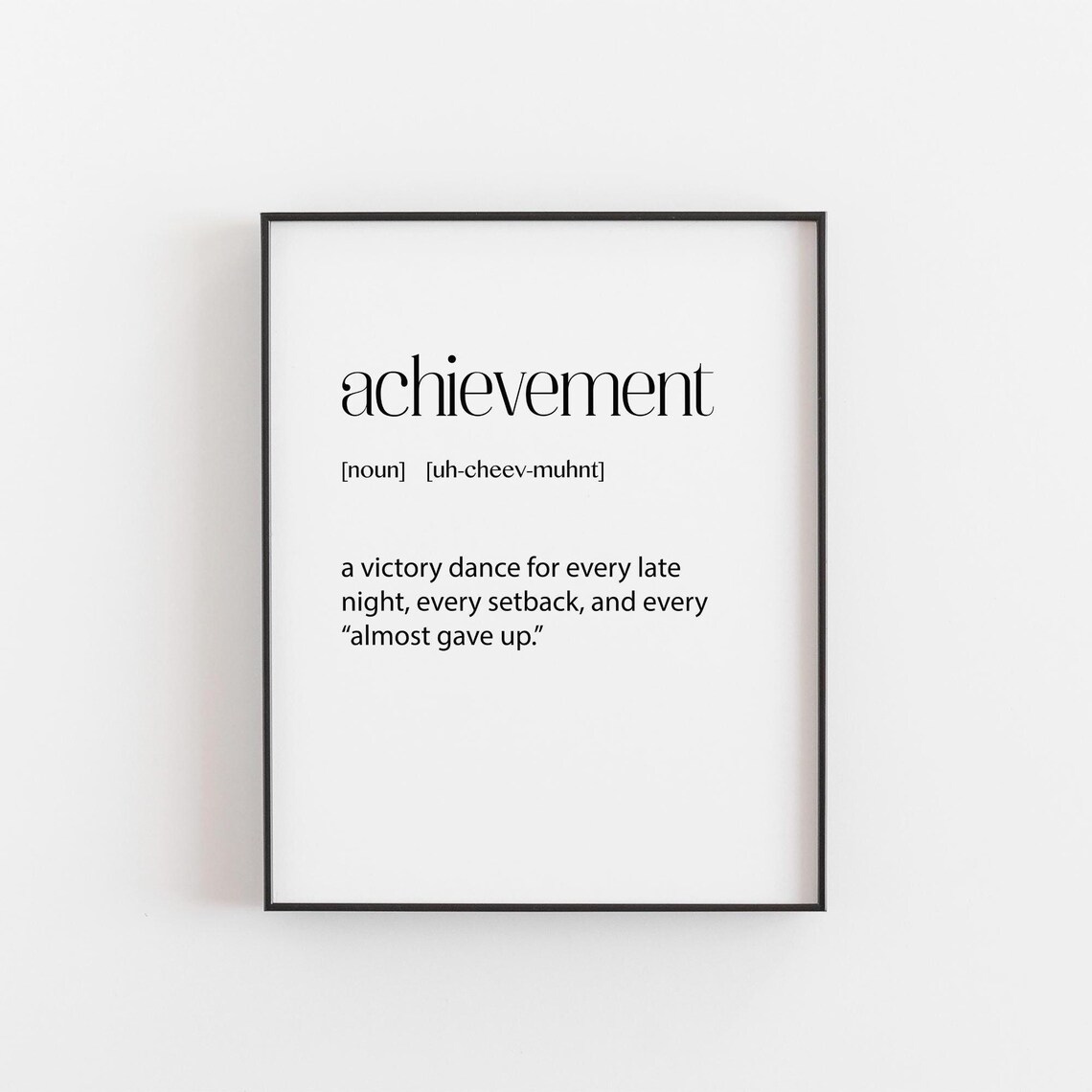 Achievement Definition Print Inspirational Graduation Gift Motivational Wall Art For Students Overcoming Setbacks Quote Custom Keepsake