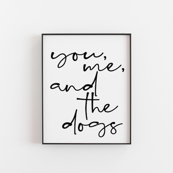You Me And The Dog Couple Bedroom Dog Quote Art Print