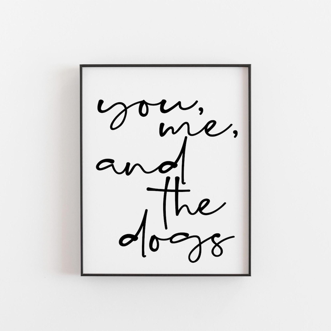 You Me And The Dog Couple Bedroom Dog Quote Art Print