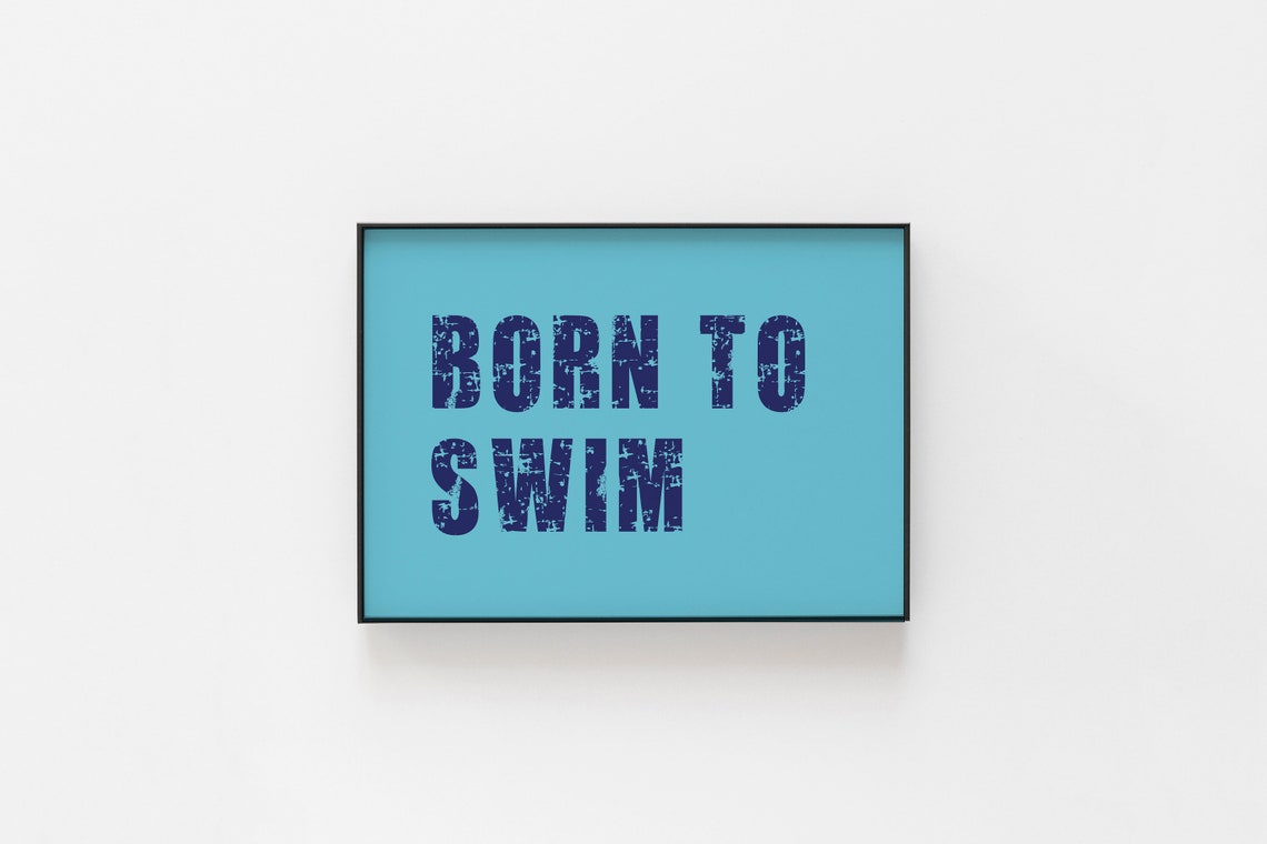 Born To Swim Motivational Art Print - Image 4