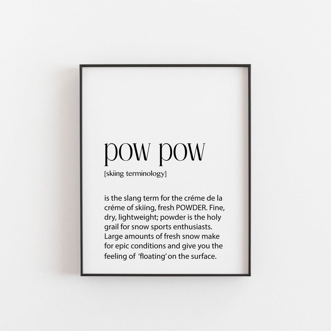 Skiing Gift Pow Definition Poster Print
