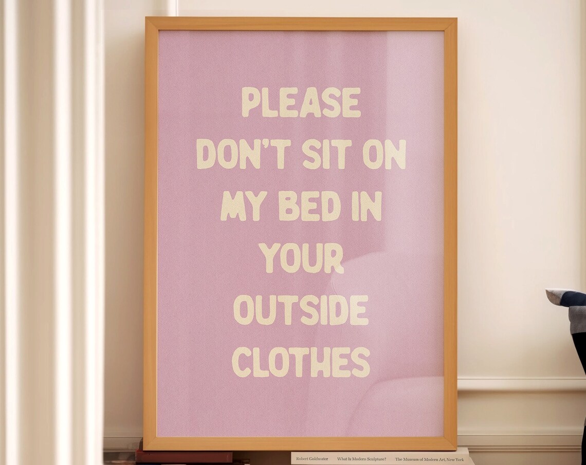 Please Don't Sit On My Bed Typography Bedroom Poster