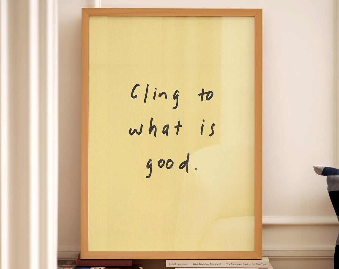 Cling To What Is Good Retro Quote Art Print