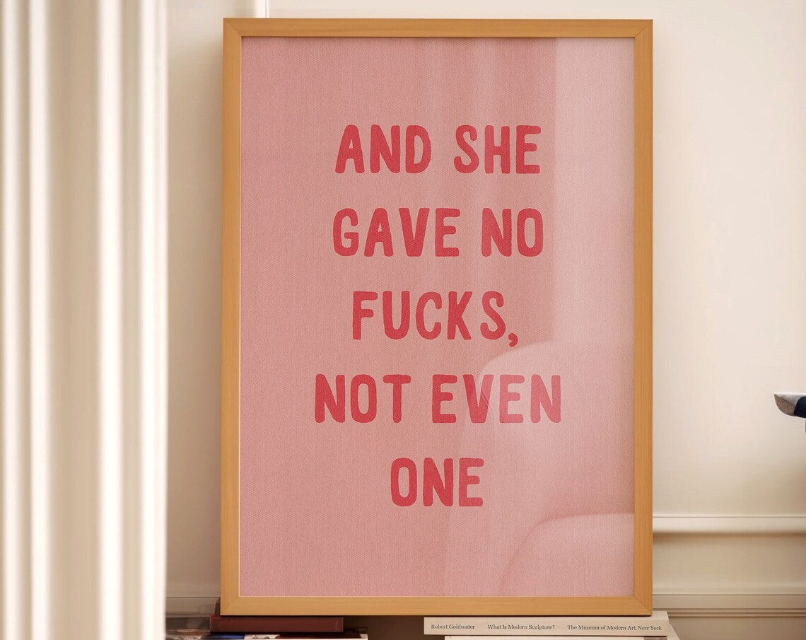 She Gave No Fucks Not Even One Funny Sweary Quote Pink Red Poster