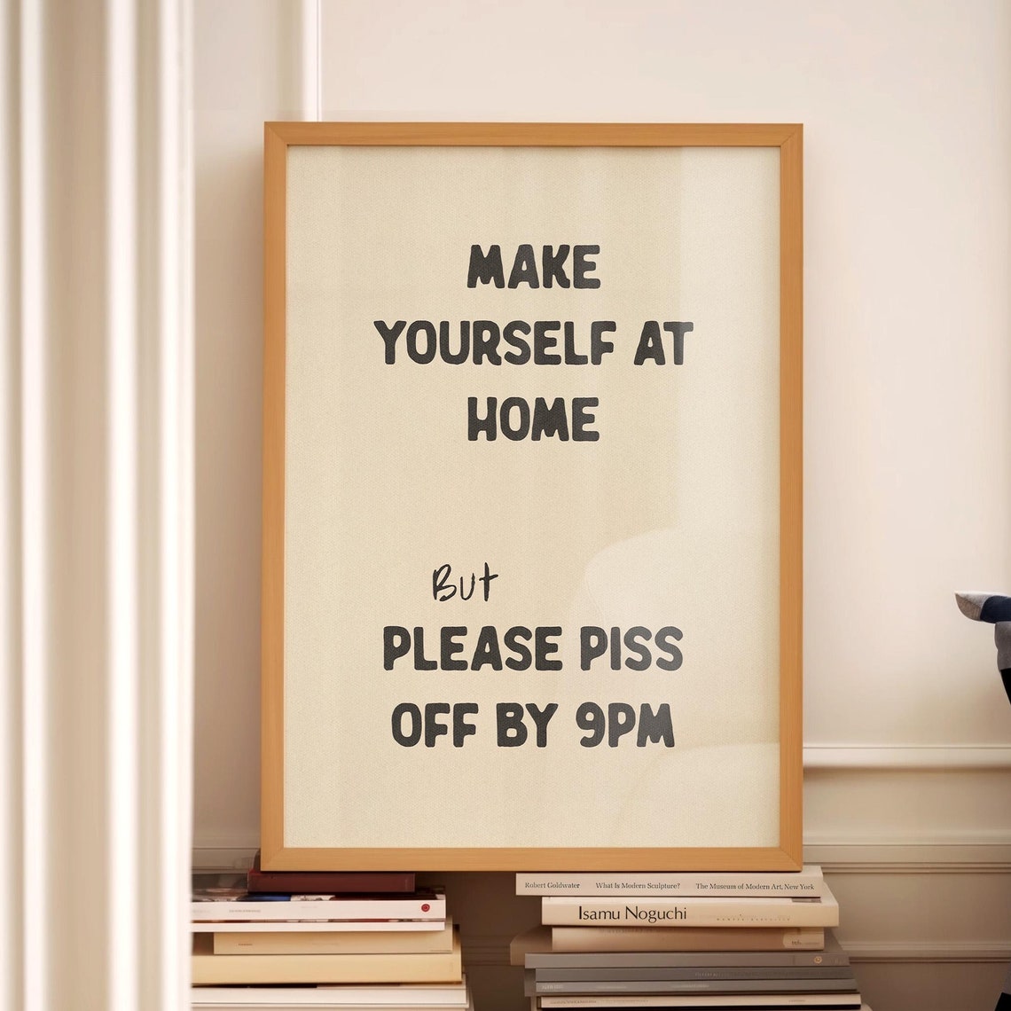 Make Yourself at Home but Piss Off by 9PM Funny Entryway Quote Poster