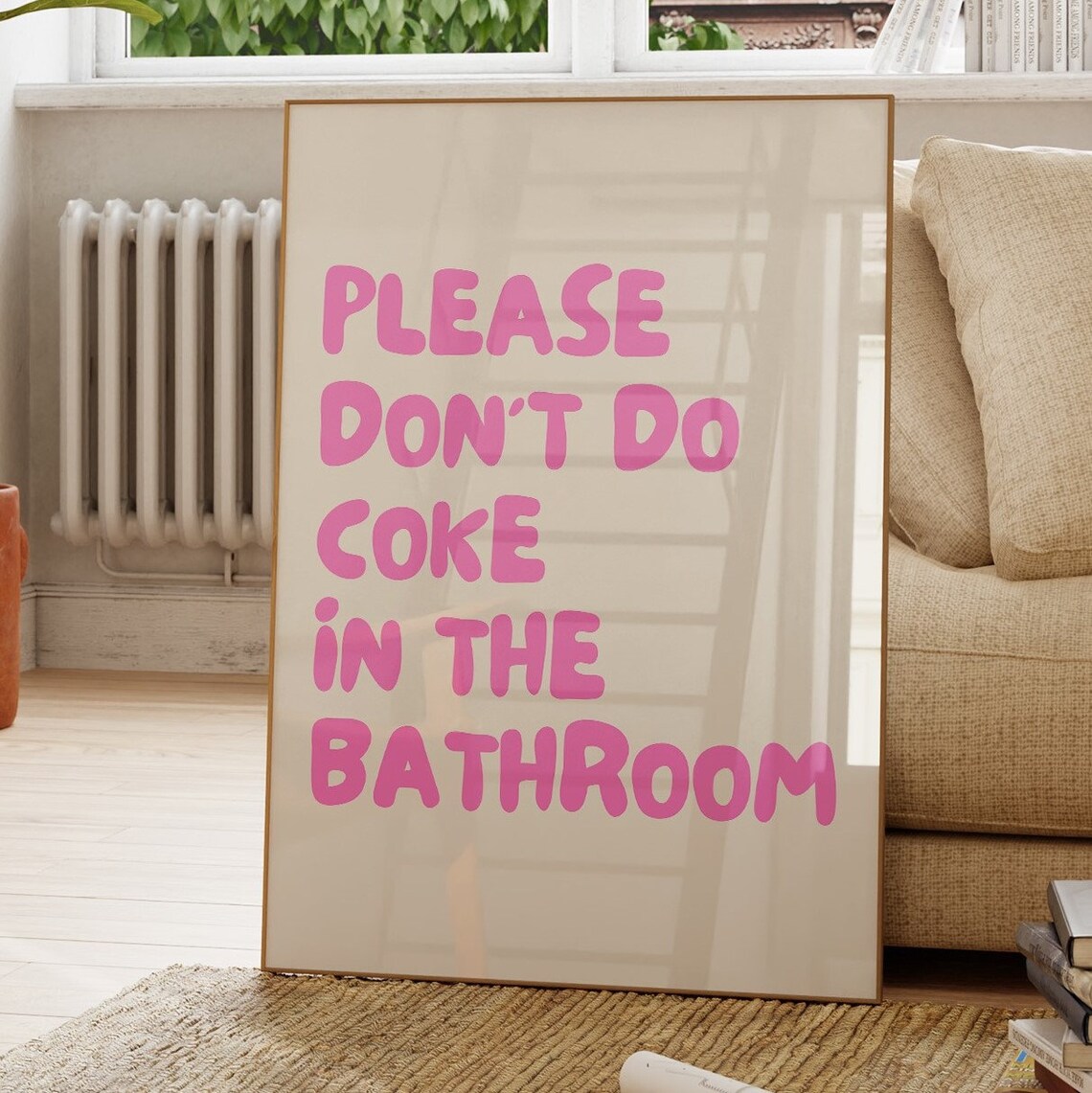 Please Dont Do Coke In Bathroom Funny Poster - Image 2