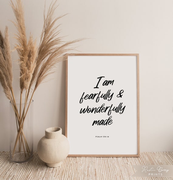 Psalm 13914 Bible Quote Wall Art I Am Fearfully And Wonderfully Made Modern Minimalist Bible Verse Instant Download