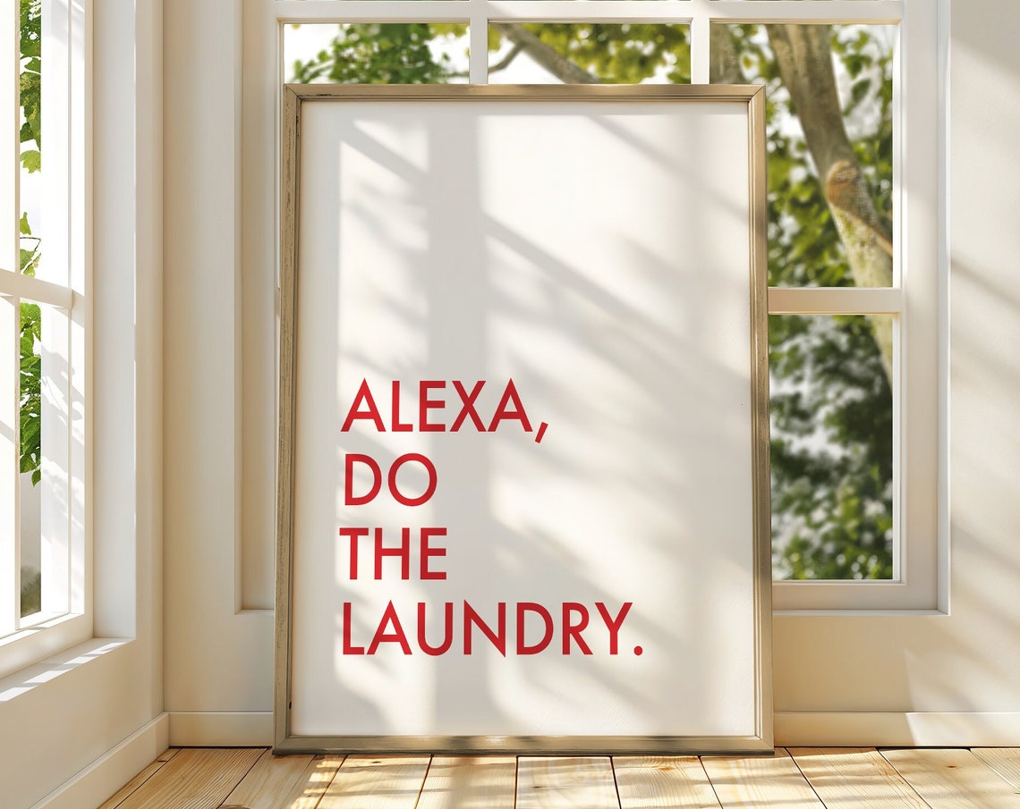 Alexa Do the Laundry Funny Red Typography Smart Home Quote Poster