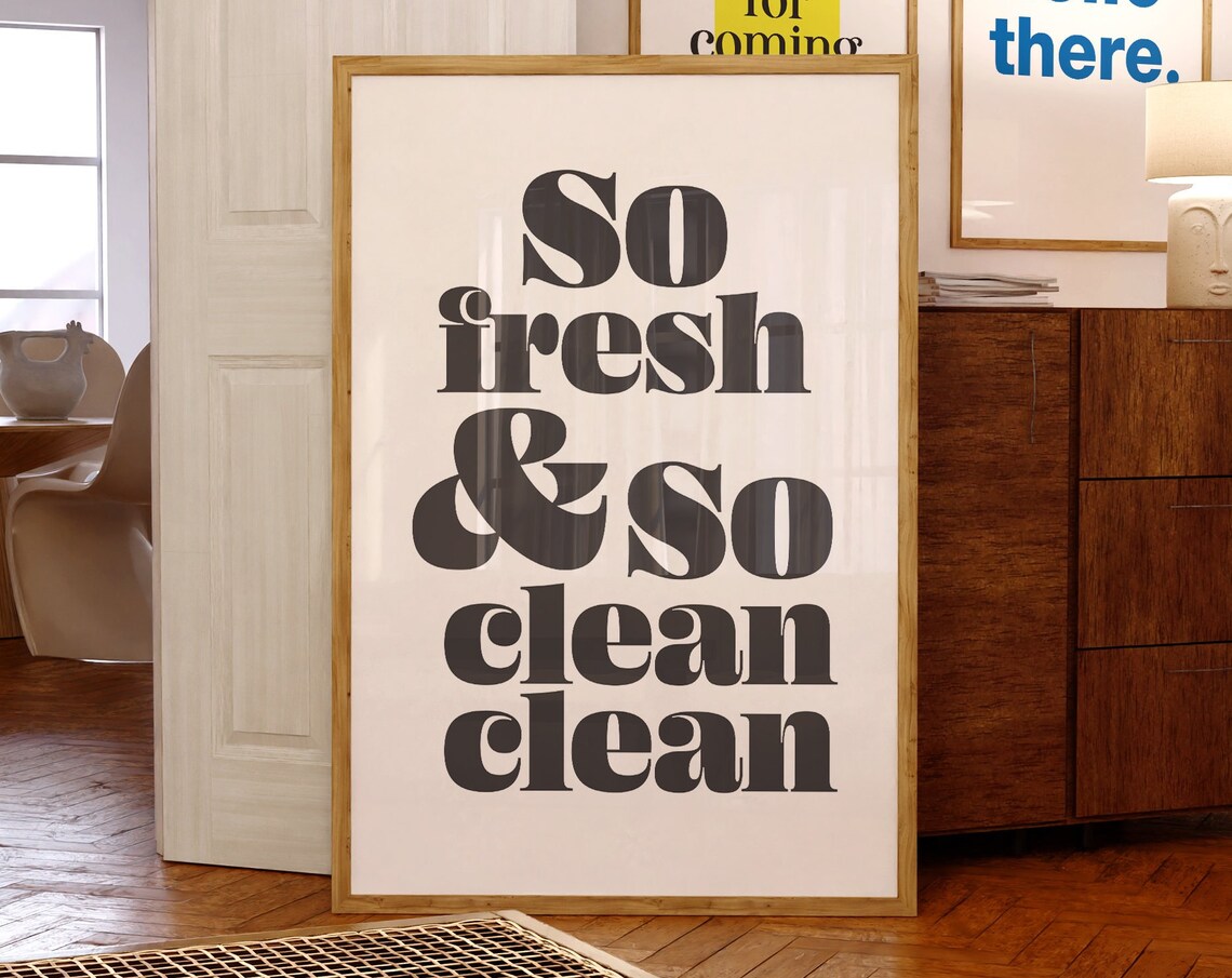 So Fresh And So Clean Clean Bathroom Wall Art Poster