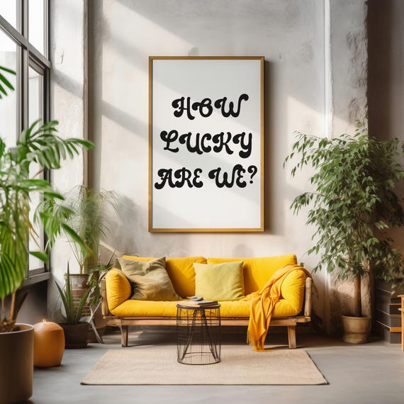 How Lucky Are We Wall Art Positive Quote Decor Trendy Poster Bedroom Living Room