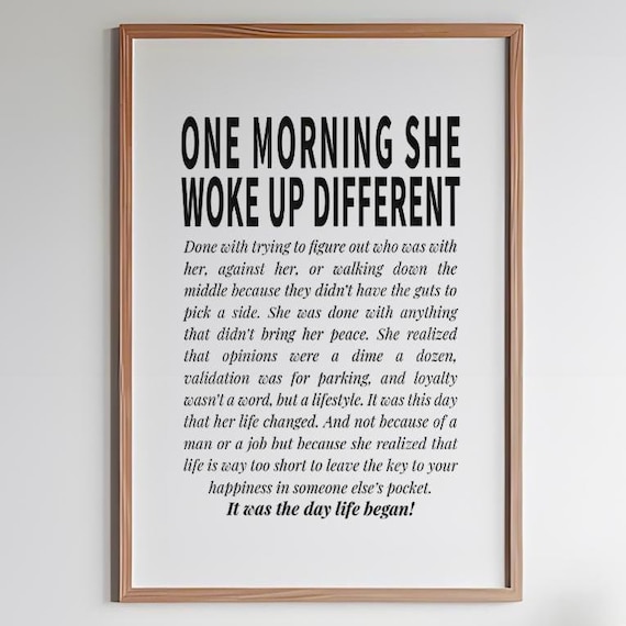 One Morning She Woke Up Different Bold Condensed Typography Quote Poster