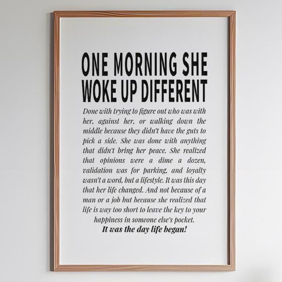 One Morning She Woke Up Different Feminist Wall Art Woman Empowerment Print Strong Women Inspirational Quote