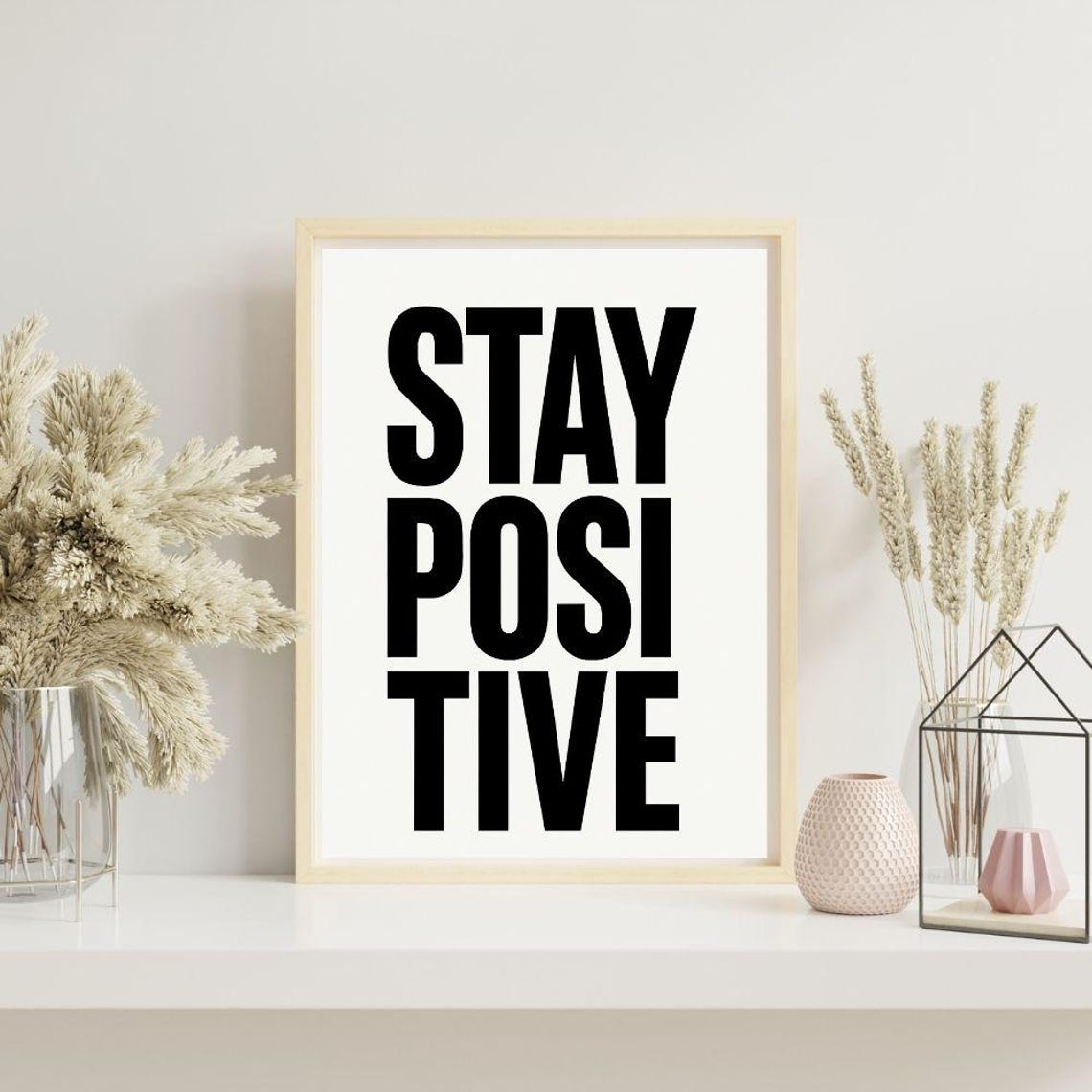 Stay Positive Bold Black Typography Motivational Minimalist Poster