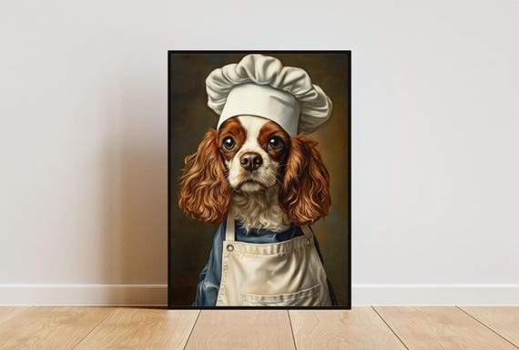 Cavalier King Charles Spaniel In Chefs Hat Poster Pet Poster King Charles Spaniel In Apron Print Funny Dog Wall Art Dog Kitchen Poster
