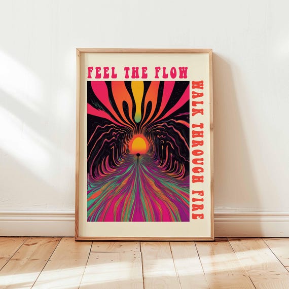 Feel The Flow Poster Psychedelic Motivational Wall Art Walk Through Fire Quote Print Trippy Sunset Journey Decor Unframed