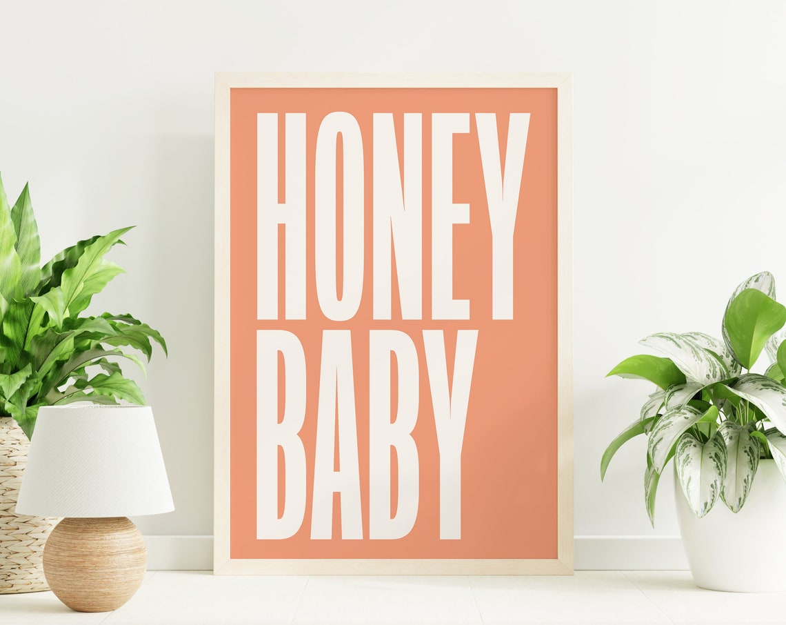 Honey Baby Quote Print Art Minimal Orange Typography Art Cute Trendy Wall Art