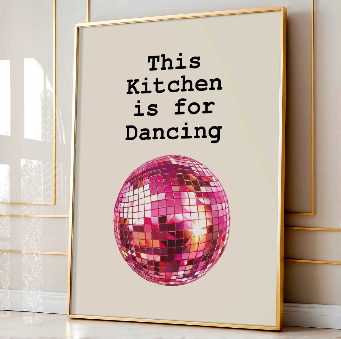 This Kitchen Is For Dancing Pink Mirror Ball Funny Quote Poster