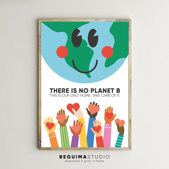 There Is No Planet B Earth Smiling Planet Environmental Classroom Poster