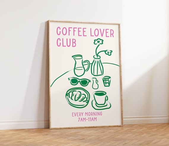 Coffee Lover Club Every Morning Green Line Art Kitchen Poster