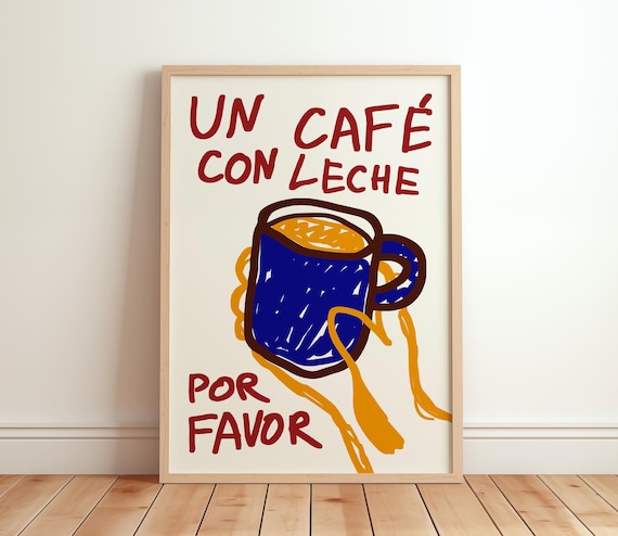 Un Cafe Con Leche Retro Coffee Poster, Kitchen Art Print