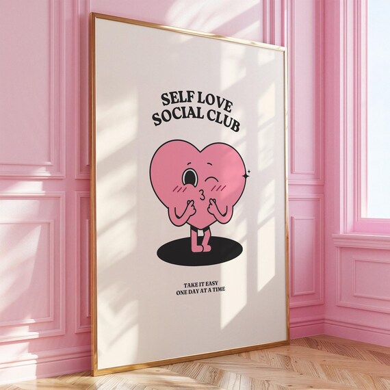 Self Love Social Club Cute Pink Heart Character Quote Poster