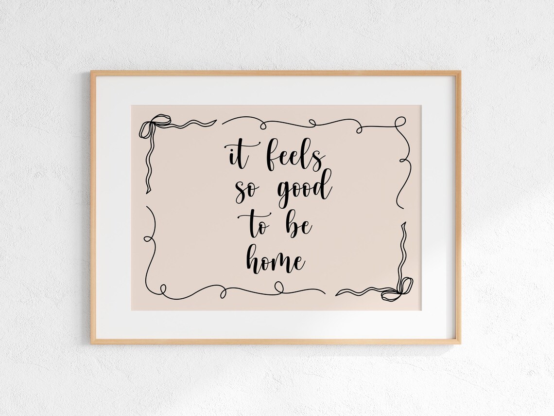 It Feels So Good To Be Home, Affirmation Art Print - Image 5