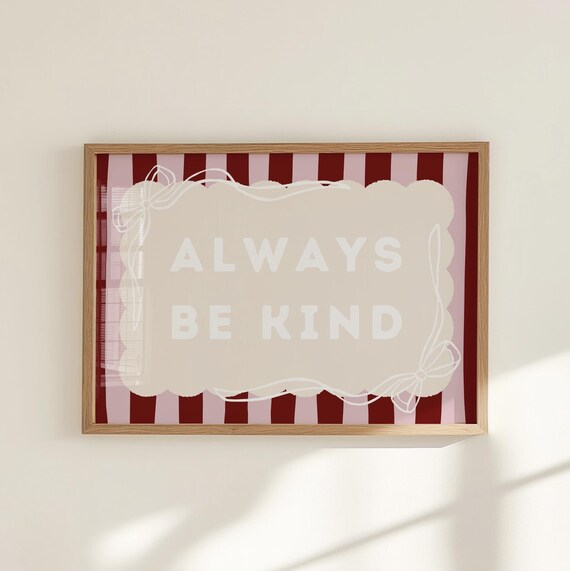 Always Be Kind Striped Quote Kids Room Nursery Decor Wall Art