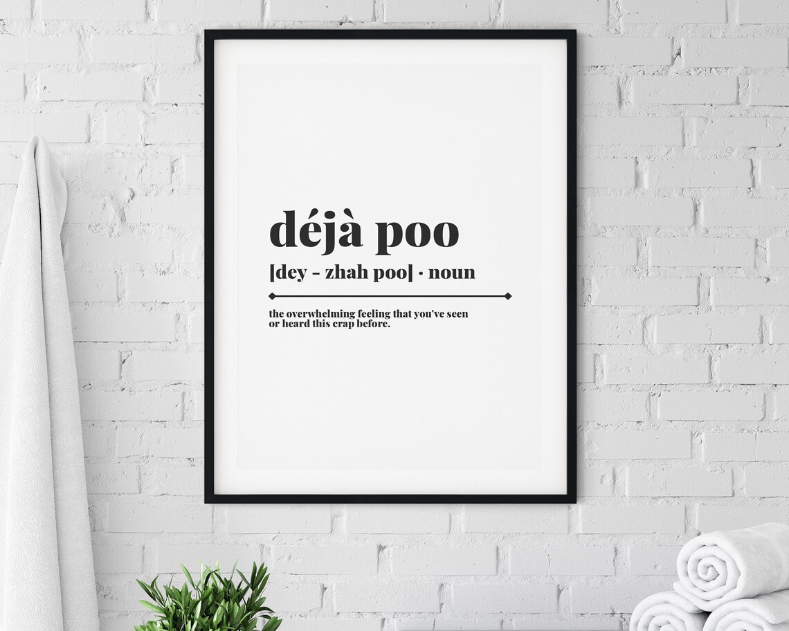 Deja Poo, Funny Bathroom Quote Art Print - Image 2