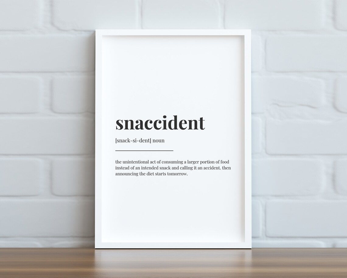 Snaccident Definition Meaning Kitchen Decor - Image 3