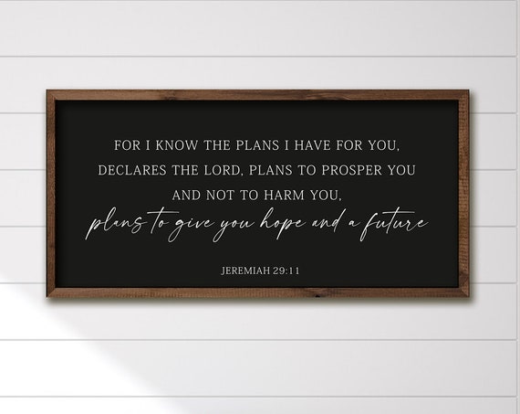 For I Know The Plans I Have For You Sign Scripture Sign Jeremiah 2911 Sign Wood Sign Scripture Wall Decor Bible Verse Sign