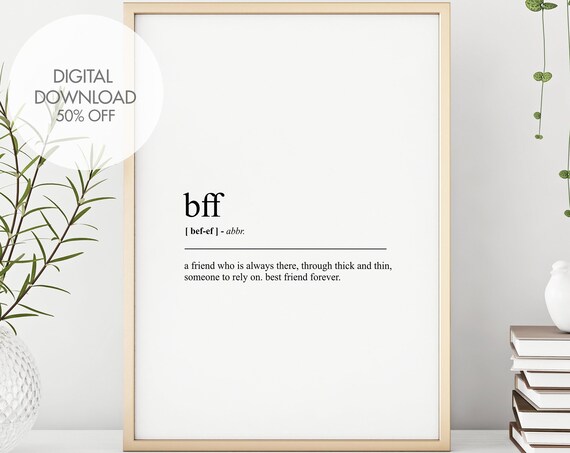 Bff Definition Print Best Friends Forever Poster Friends Art Prints Friend Funny Poster Gift For Friends Instant