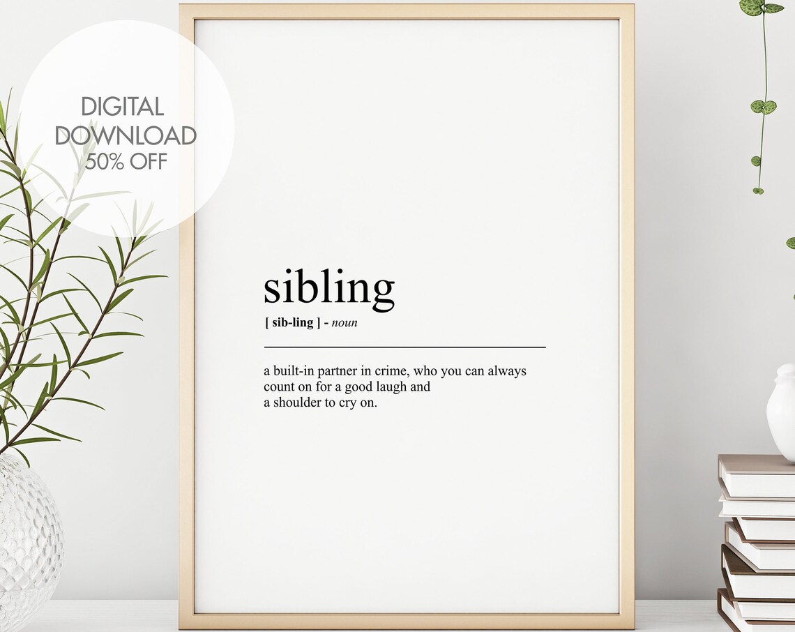 Sibling Definition Typography Art Print, Family Gift