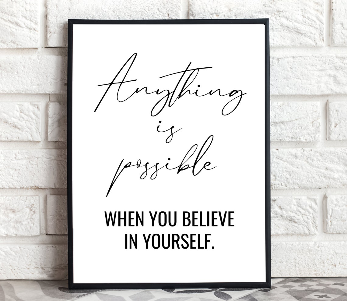 Anything Is Possible Believe In Yourself Script Quote Poster - Image 2