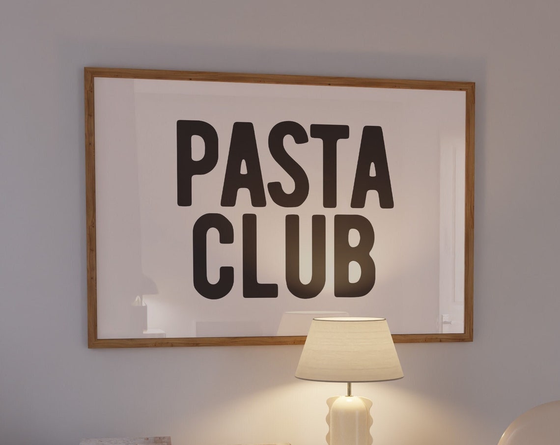 Pasta Club Bold Black Typography Poster Fun Kitchen Dining Decor