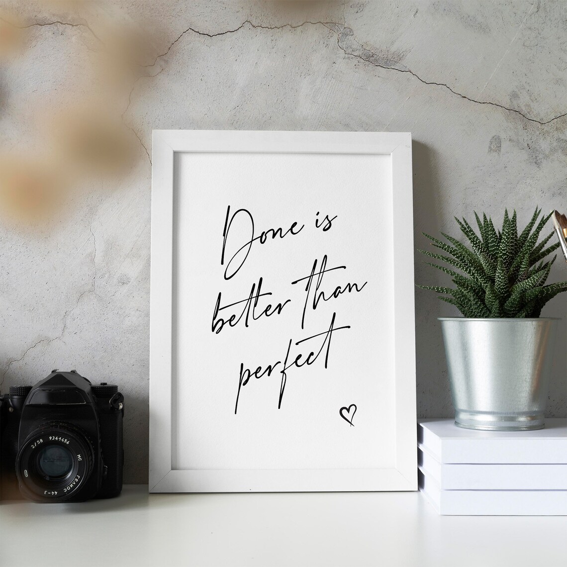Done Is Better Than Perfect Motivational Quote Art Print