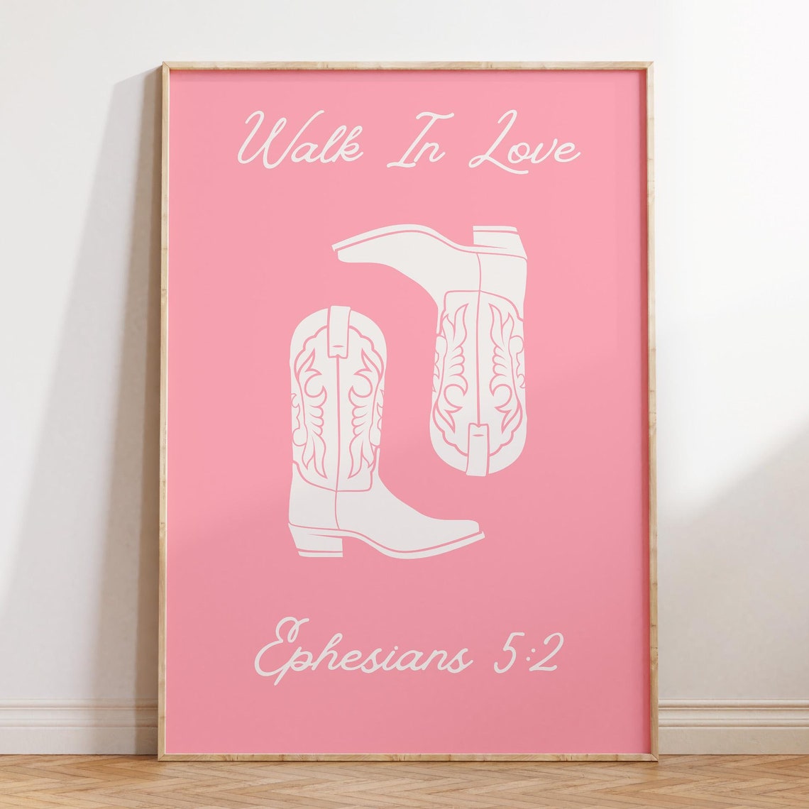 Walk In Love Ephesians 5:2 Pink Cowboy Boots Western Scripture Poster