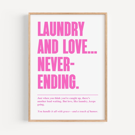 Laundry And Love Poster Funny Quote Print Modern Wall Art Mom Gift Home Decor Mothers Day Family