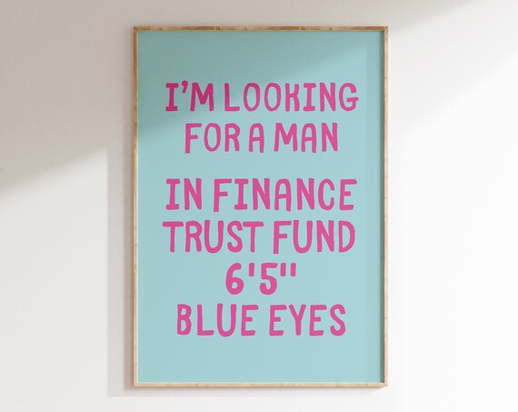 Im Looking For A Man In Finance Aqua Blue Pink Typography Poster