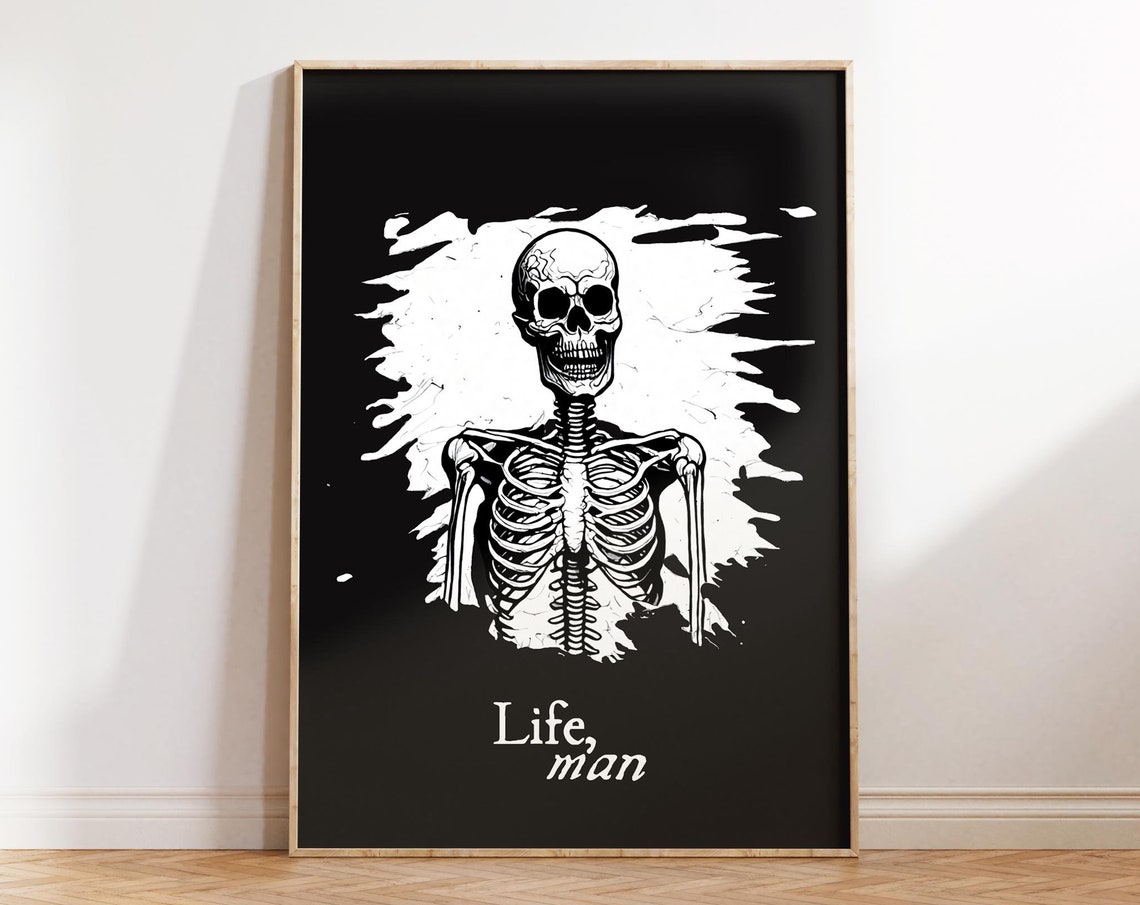 Life Man Skeleton Quote Black And White Minimalist Halloween Poster - Image 2